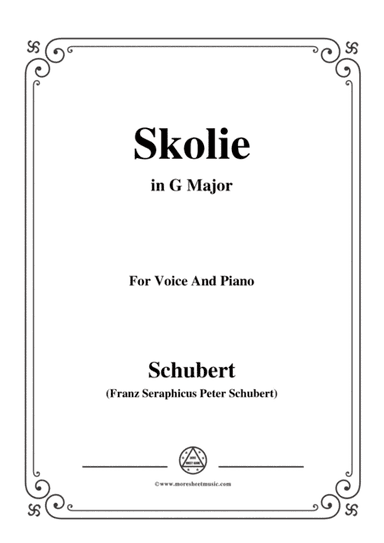 Schubert-Skolie(Skolion;Drinking Song),D.306,in G Major,for Voice&Piano (arr. MSM)
