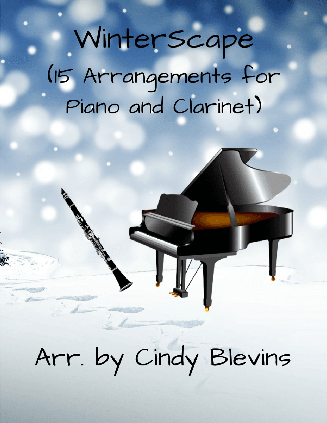 WinterScape, 15 arrangements for Piano and Clarinet (arr. Cindy Blevins)