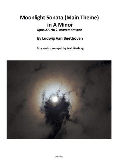 "Moonlight Sonata by L.V. Beethoven" (Main Theme) in A Minor (arr. Leah Ginzburg)