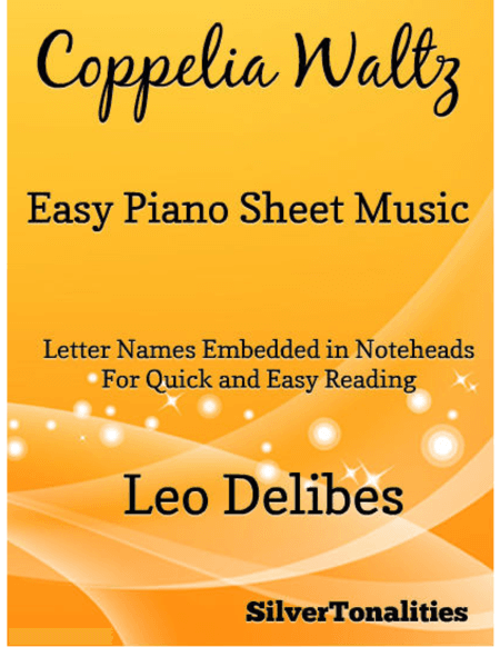 Coppelia Waltz Easy Piano Sheet Music (arr. SilverTonalities)