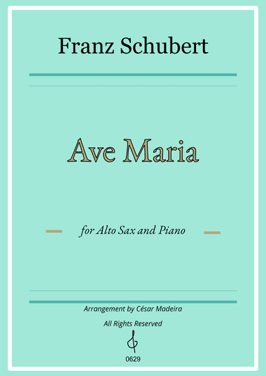 Ave Maria by Schubert - Alto Sax and Piano (Individual Parts) (arr. César Madeira)