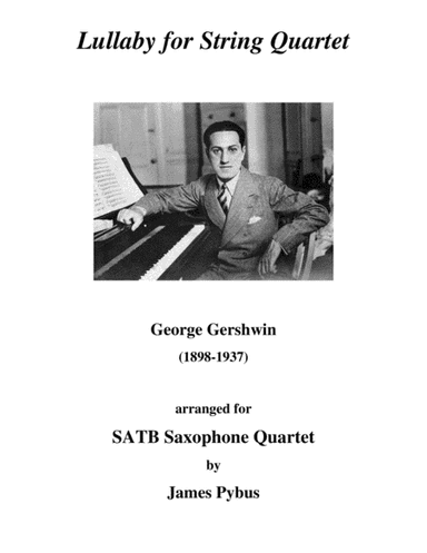 Lullaby for String Quartet (SATB Saxophone Quartet arrangement) (arr. James Pybus)