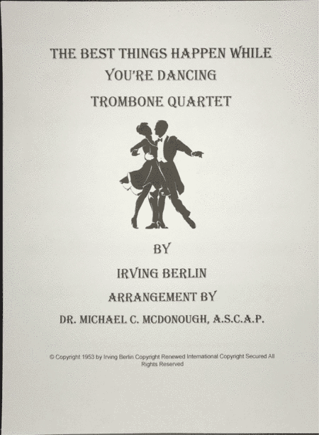 The Best Things Happen While You're Dancing (arr. Dr. Michael C. McDonough A.S.C.A.P.)
