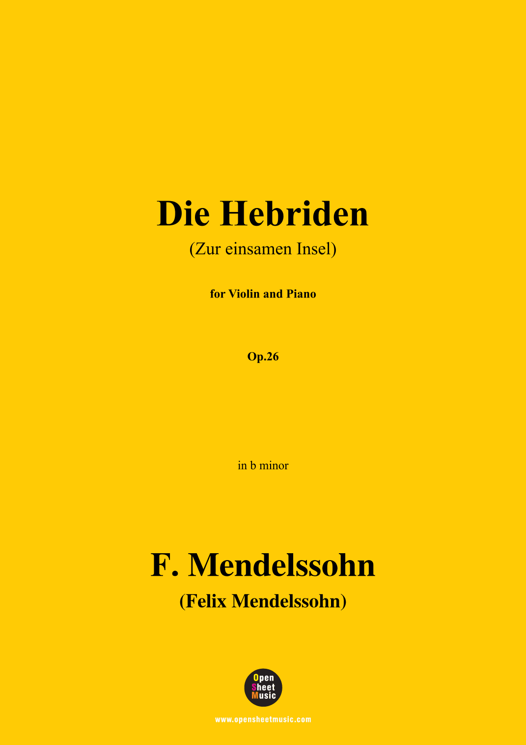 F. Mendelssohn-Die Hebriden(Zur einsamen Insel),for Violin and Piano (arr. OSM Press)