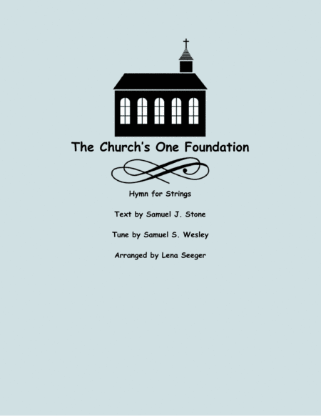 The Church's One Foundation (arr. Lena Seeger)