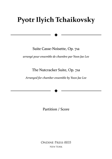 The Nutcracker Suite for Chamber Ensemble, Op. 71a - Score Only (arr. Yoon Jae Lee)