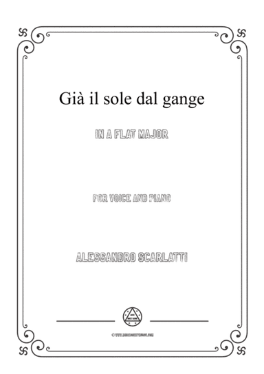 Scarlatti-Già il sole dal gange in A flat Major,for Voice and Piano (arr. MSM)