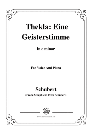 Schubert-Thekla: Eine Geisterstimme(Thekla: A Spirit Voice),D.595,in e minor,for Voice&Piano (arr. MSM)
