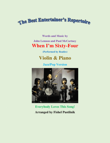 When I'm Sixty-four (arr. Fishel Pustilnik)