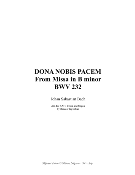 DONA NOBIS PACEM - From Missa in B minor - Bwv 232 - Arr. SATB Choir and Organ (arr. Renato Tagliabue)