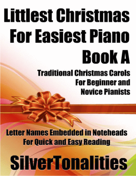 Littlest Christmas for Easiest Piano Book A (arr. SilverTonalities)