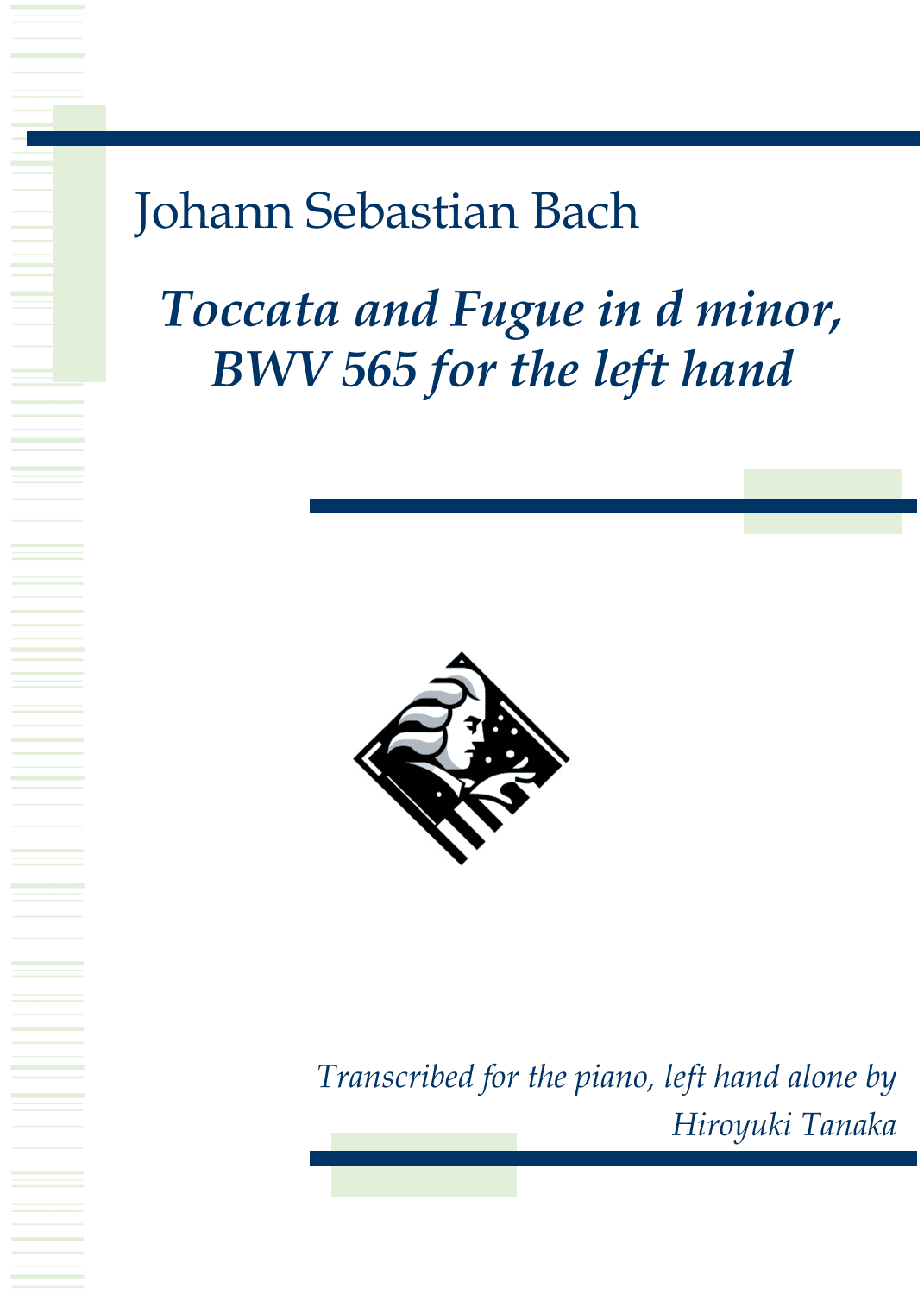 Toccata and Fugue in d minor for the left hand, BWV 565 (arr. Hiroyuki Tanaka)