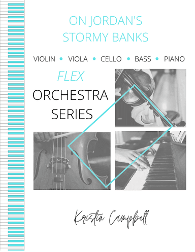 On Jordan's Stormy Banks - Flex Orchestra (arr. Kristin Campbell)