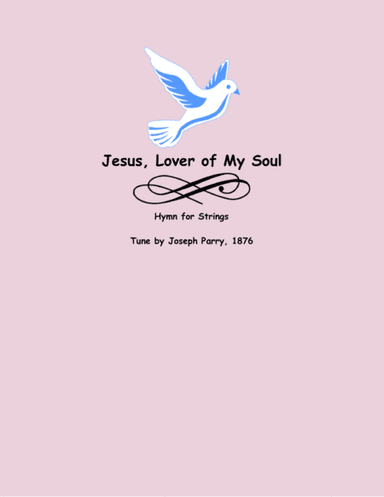 Jesus, Lover of My Soul (arr. Lena Seeger)