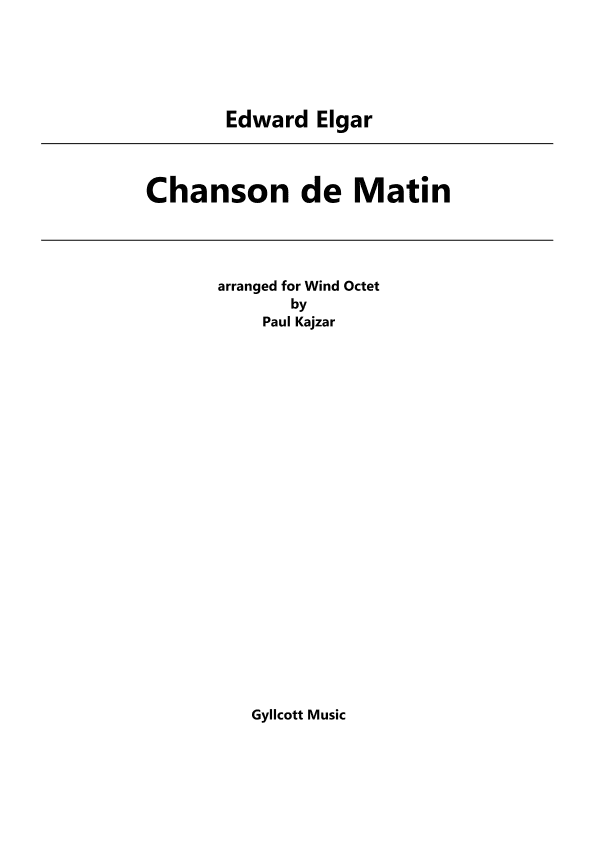 Chanson de Matin (Wind Octet) (arr. Paul Kajzar)