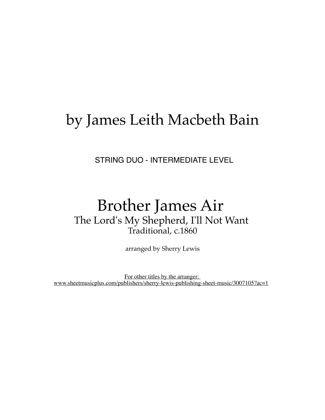 Brother James Air - The Lord's My Shepherd, I'll Not Want (arr. Sherry Lewis)