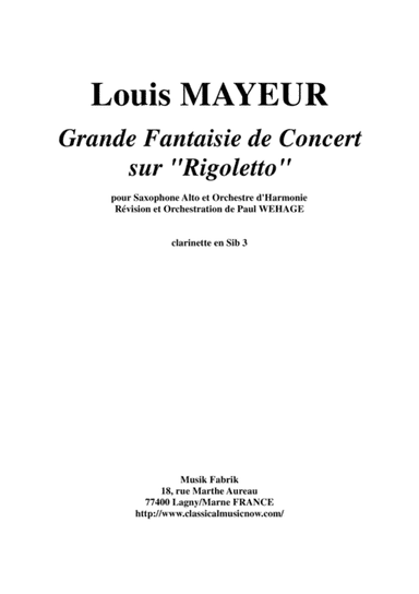 Louis Mayeur:  Grande Fantaisie de Concert sur Rigoletto (de Verdi) for alto saxophone and concert b (arr. Paul Wehage)