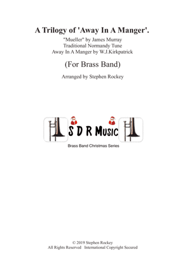 A Trilogy of 'Away In A Manger' for Brass Band (arr. Stephen Rockey)