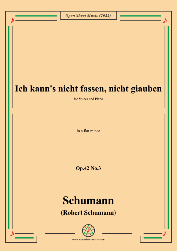 Schumann-Ich kanns nicht fassen,nicht giauben,Op.42 No.3,in a flat minor (arr. OSM Press)