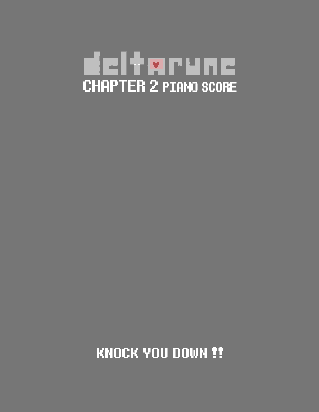 Knock You Down !! (DELTARUNE Chapter 2 - Piano Sheet Music)