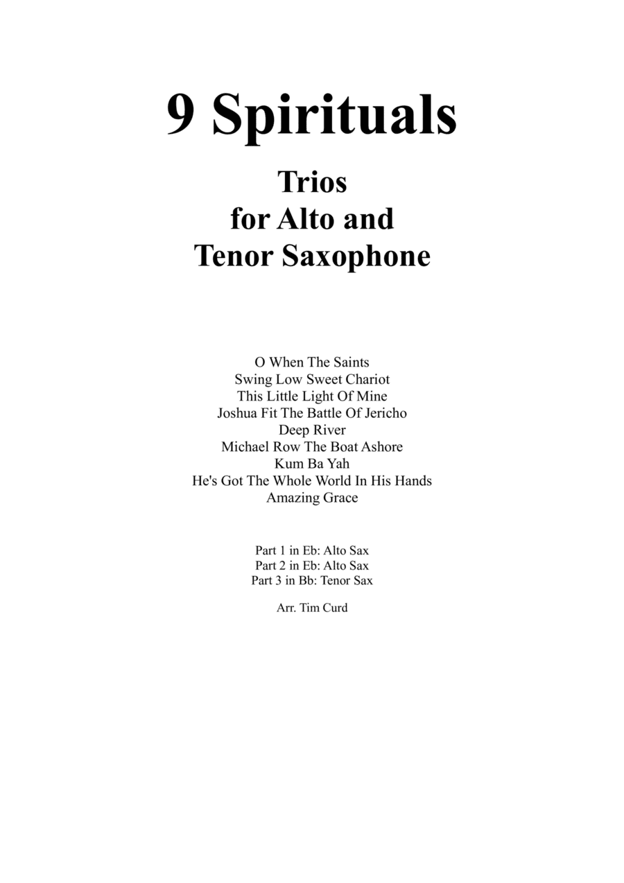 9 Spirituals, Trios For Alto, Alto And Tenor Saxophone (arr. Curd.)