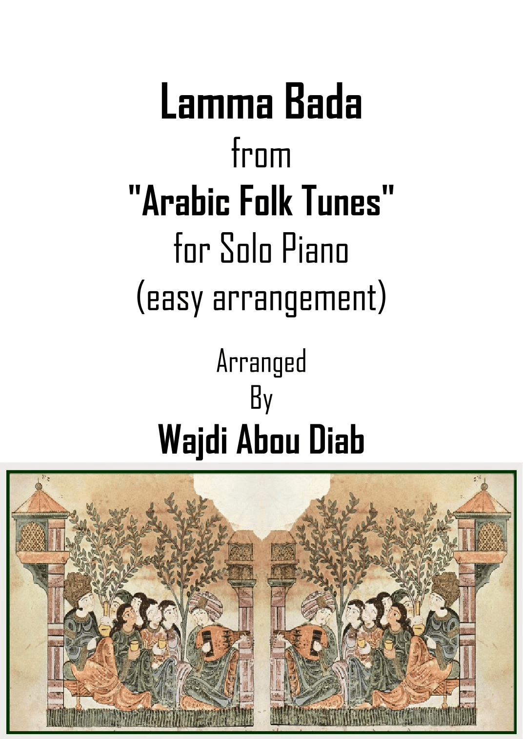 Lama Bada Yatathanna - لما بدى يتثنى (Easy Piano Solo) (arr. Wajdi Abou Diab)