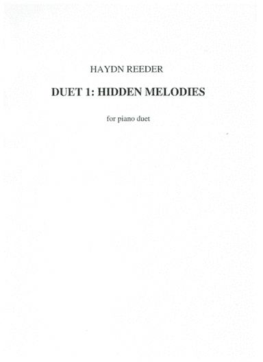 Duet 1: Hidden Melodies, for piano four hands
