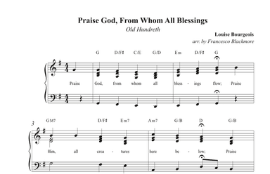 Praise God, From Whom All Blessings Flow - Old Hundreth  (Hymn Reharmonized) (arr. Francesco Blackmore)