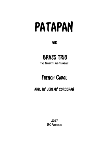 Patapan for Brass Trio (arr. Jeremy Corcoran)