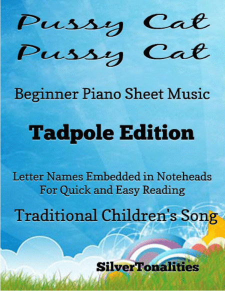 Pussy Cat Pussy Cat Beginner Piano Sheet Music 2nd Edition (arr. SilverTonalities)