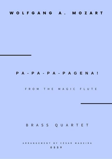 Papageno and Papagena Duet - Brass Quartet (Full Score and Parts) (arr. César Madeira)