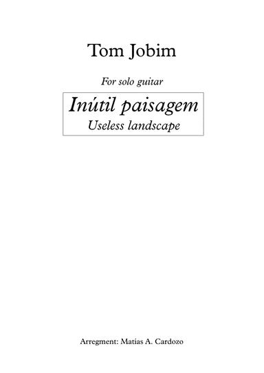Inutil Paisagem (arr. Matías Cardozo)