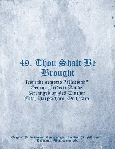 49. Thou Shalt Be Brought (arr. Jeff Tincher)