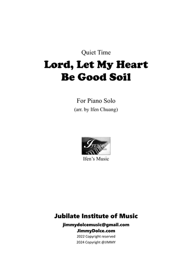 Lord, Let My Heart Be Good Soil, Quiet Time (arr. Ifen Chuang)