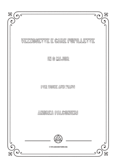Falconieri-Vezzosette e care pupillette in G Major,for voice and piano (arr. MSM)