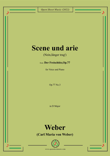 Weber-Scene und arie(Nein,länger trag'),from 'Der Freischütz,Op.77' (arr. OSM Press)