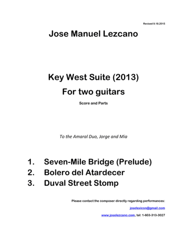 Key West Suite for Two Guitars.  In three movements: 1. Seven-Mile Bridge, 2. Bolero del Atardecer,