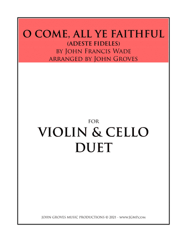 O Come, All Ye Faithful (Adeste Fideles) -  Violin & Cello Duet (arr. John Groves)