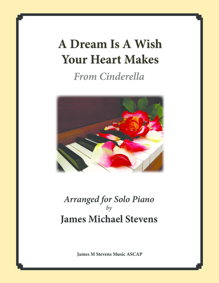 A Dream Is A Wish Your Heart Makes (arr. James Michael Stevens)
