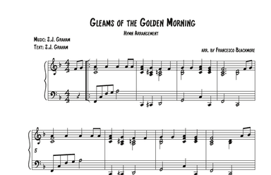 Gleams of the Golden Morning (Hymn Arrangement) (arr. Francesco Blackmore)