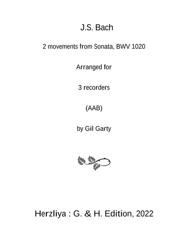 2 movements from Sonata, BWV 1020 (arranged for 3 recorders (AAB)) (arr. Gil Garty)