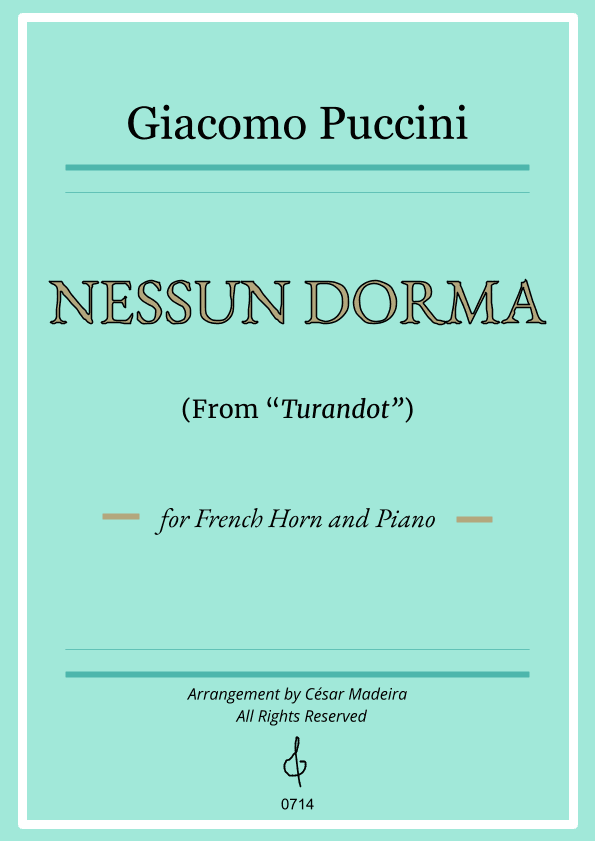 Nessun Dorma by Puccini - French Horn and Piano (Full Score and Parts) (arr. César Madeira)