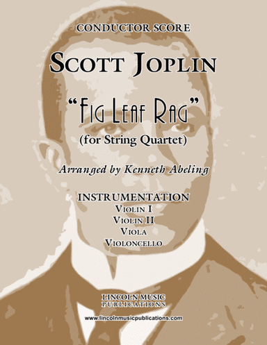 Joplin - "Fig Leaf Rag" (for String Quartet) (arr. Kenneth Abeling)