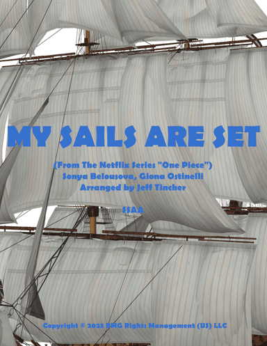 My Sails Are Set (arr. Jeff Tincher)