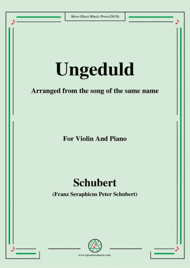 Schubert-Ungeduld,for Violin and Piano (arr. MSM)