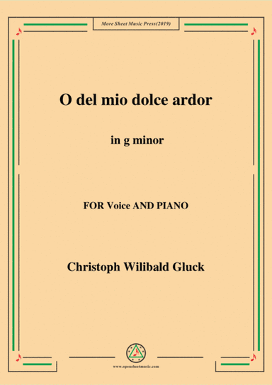 Gluck-O del mio dolce ardor in g minor,for Voice and Piano (arr. MSM)