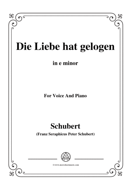 Schubert-Die Liebe hat gelogen,in e minor,Op.23,No.1,for Voice and Piano (arr. MSM)