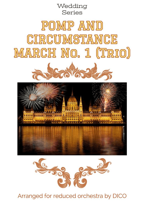 Pomp And Circumstance No. 1 (trio) - for chamber orchestra (arr. Dico)