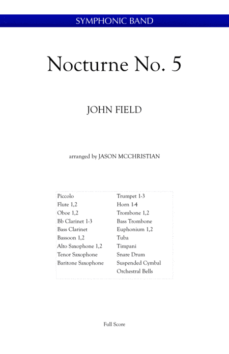 Nocturne, No.5 - John Field arranged for symphonic band by Jason McChristian (arr. Jason Gary McChristian)