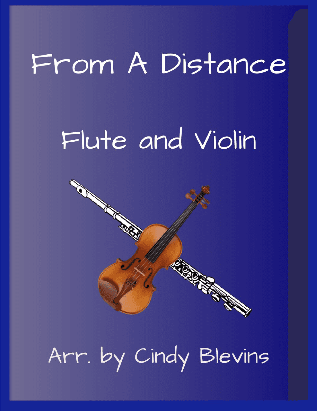 From A Distance (arr. Cindy Blevins)